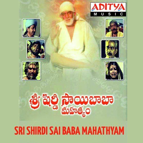 Sri Shirdi Saibaba Mahathyam Songs