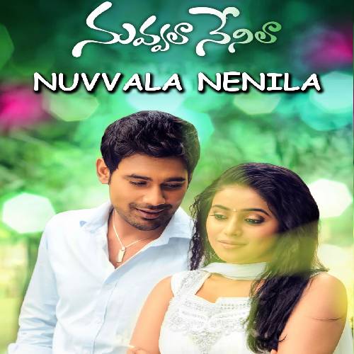 Nuvvala Nenila Movie Songs